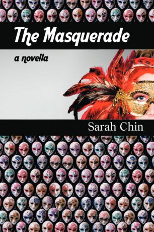 Sarah Chin The Masquerade