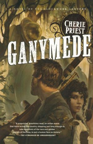 Cherie Priest Ganymede