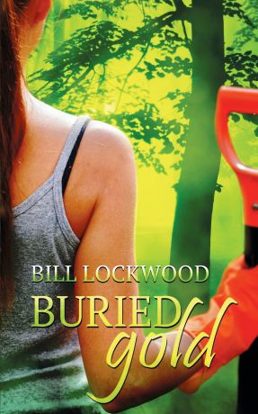 Bill Lockwood Buried Gold