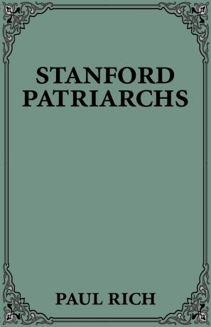 Paul Rich Stanford Patriarchs