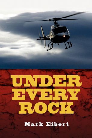 Mark Eibert Under Every Rock
