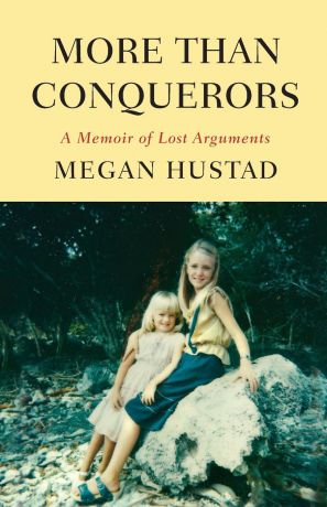 Megan Hustad More Than Conquerors