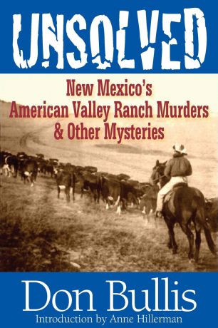 Don Bullis Unsolved. New Mexico