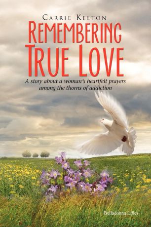 Carrie Keeton Remembering True Love