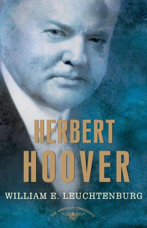 William E. Leuchtenburg Herbert Hoover