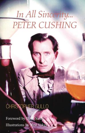 Christopher Gullo In All Sincerity, Peter Cushing