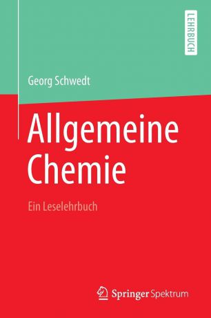 Georg Schwedt Allgemeine Chemie - ein Leselehrbuch
