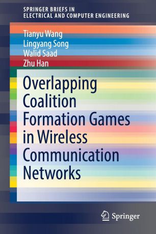 Tianyu Wang, Lingyang Song, Walid Saad Overlapping Coalition Formation Games in Wireless Communication Networks