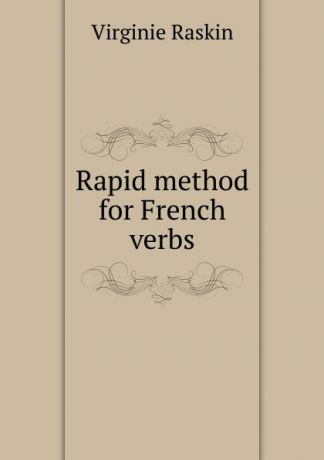 Virginie Raskin Rapid method for French verbs