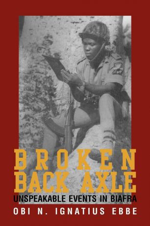 Obi N. Ignatius Ebbe Broken Back Axle