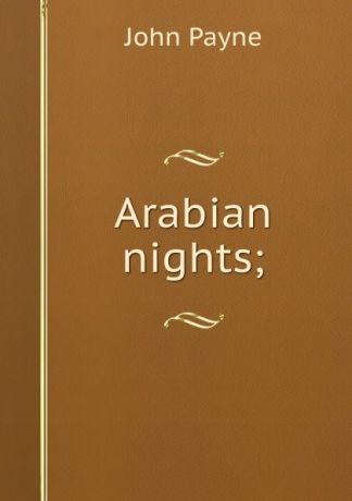John Payne Arabian nights;