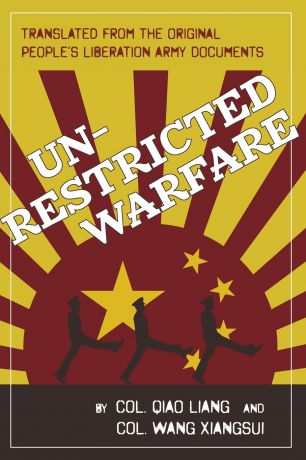Qiao Liang, Wang Xiangsui Unrestricted Warfare. China
