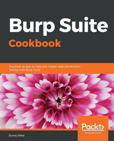 Sunny Wear Burp Suite Cookbook
