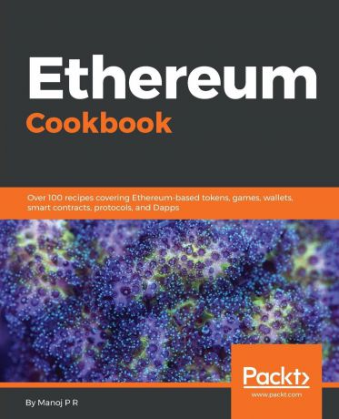 Manoj P R Ethereum Cookbook