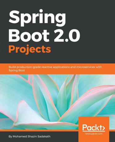 Mohamed Shazin Sadakath Spring Boot 2.0 Projects