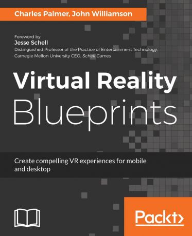 Charles Palmer, John Williamson Virtual Reality Blueprints