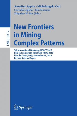 New Frontiers in Mining Complex Patterns. 5th International Workshop, NFMCP 2016, Held in Conjunction with ECML-PKDD 2016, Riva del Garda, Italy, September 19, 2016, Revised Selected Papers