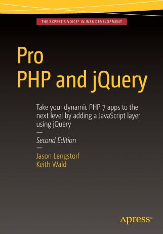 Keith Wald, Jason Lengstorf Pro PHP and jQuery