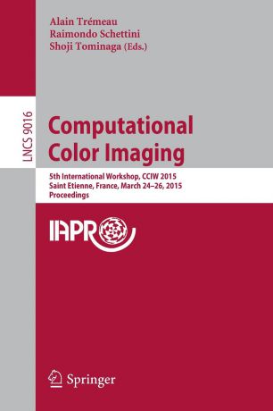 Computational Color Imaging. 5th International Workshop, CCIW 2015, Saint Etienne, France, March 24-26, 2015, Proceedings