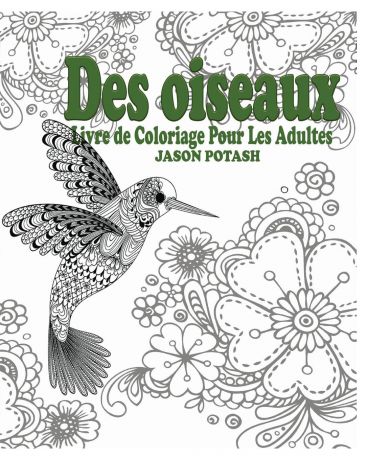 Jason Potash Des Oiseaux Livre de Coloriage Pour Les Adultes