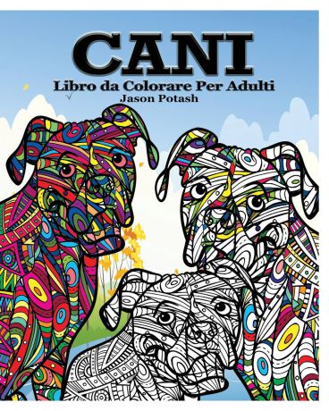 Jason Potash Cani Libro da Colorare per Adulti
