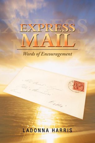 Ladonna Harris Express Mail. Words of Encouragement