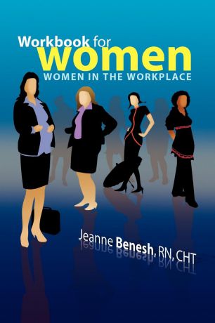 Jeanne Rn Cht Benesh Workbook for Women