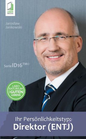 Jaroslaw Jankowski Ihr Personlichkeitstyp - Direktor (ENTJ)