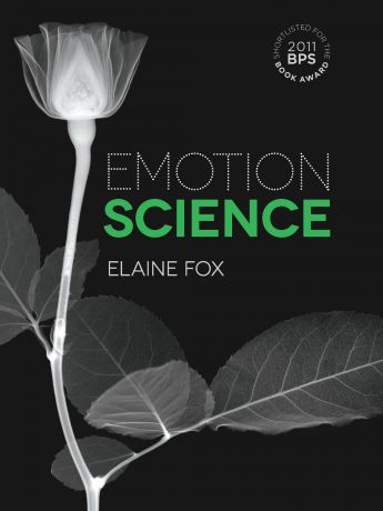 Elaine Fox Emotion Science. Cognitive and Neuroscientific Approaches to Understanding Human Emotions