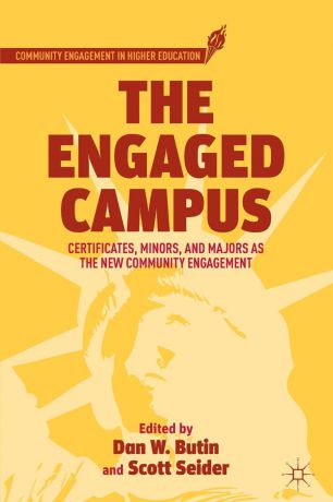 The Engaged Campus. Certificates, Minors, and Majors as the New Community Engagement
