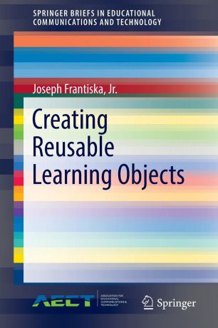 Jr. Joseph Frantiska Creating Reusable Learning Objects