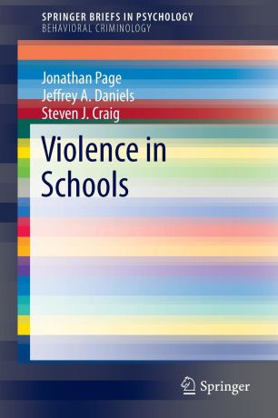 Jonathan Page, Jeffrey A. Daniels, Steven J. Craig Violence in Schools