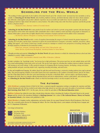 Kathleen Cushman, Adria Steinberg, Robert Riordan Schooling for the Real World. The Essential Guide to Rigorous and Relevant Learning