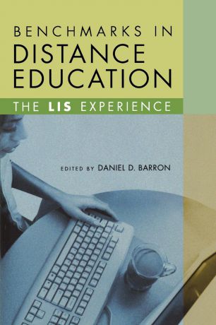 Daniel Barron Benchmarks in Distance Education. The LIS Experience
