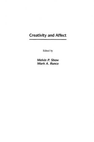 Melvin Shaw, Mark Runco Creativity and Affect