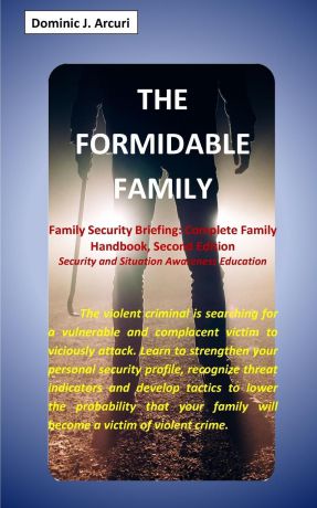 Dominic J. Arcuri The Formidable Family