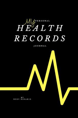 Nedy Rosario MY Personal Health Records Journal