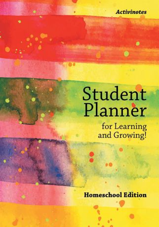 Activinotes Student Planner for Learning and Growing! Homeschool Edition