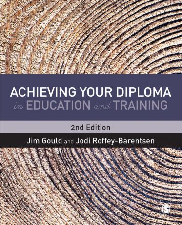 Jim Gould, Jodi Roffey-Barentsen Achieving your Diploma in Education and Training