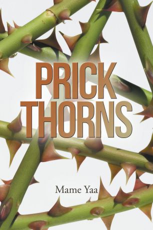 Mame Yaa Prick Thorns