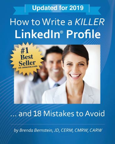 Brenda Bernstein How to Write a KILLER LinkedIn Profile... And 18 Mistakes to Avoid. Updated for 2019