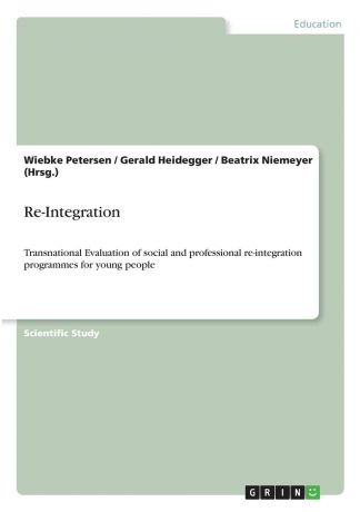 Wiebke Petersen, Gerald Heidegger, Beatrix Niemeyer (Hrsg.) Re-Integration