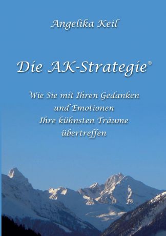 Angelika Keil Die AK-Strategie.