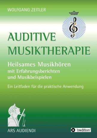 Wolfgang Zeitler Auditive Musiktherapie