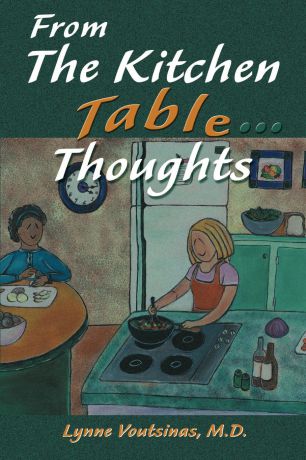 Lynne Voutsinas From the Kitchen Table...Thoughts