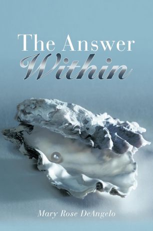 Mary Rose Deangelo The Answer Within