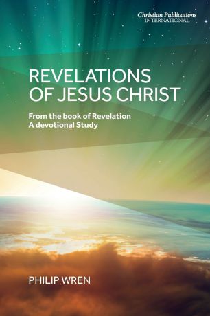Philip Wren Revelations of Jesus Christ
