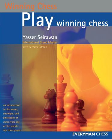 Yasser Seirawan Play Winning Chess