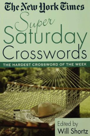 New York Times The New York Times Super Saturday Crosswords. The Hardest Crossword of the Week