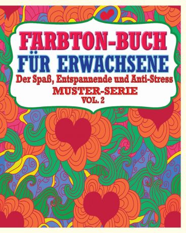 Jason Potash Farbton-Buch fur Erwachsene. Der Spass, entspannende und Anti-Stress Muster-Serie ( Vol. 2)